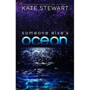 Someone Else's Ocean -- Kate Stewart